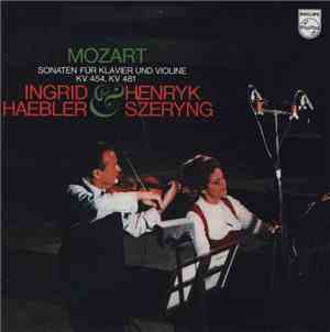 Mozart / Ingrid Haebler, Henryk Szeryng - Sonaten Für Klavier Und Violine K ...