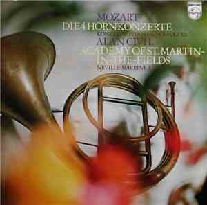 Mozart - Marriner, Academy Of St. Martin-In-The-Fields, Alan Civil - Die 4  ...