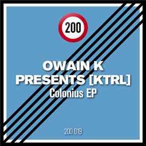 Owain K presents KTRL - Colonius EP