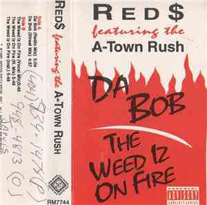 Red Money, A-Town Rush - Da Bob / The Weed Iz On Fire