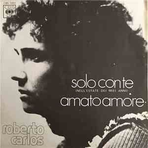 Roberto Carlos - Solo Con Te (Nell'Estate Dei Miei Anni)
