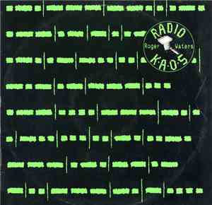 Roger Waters - Radio K.A.O.S.