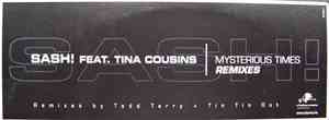 Sash! Featuring Tina Cousins - Mysterious Times (Remixes)