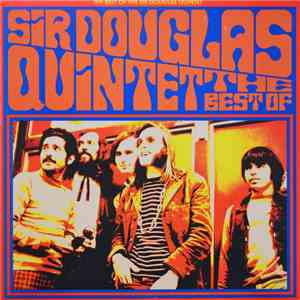 Sir Douglas Quintet - The Best Of The Sir Douglas Quintet