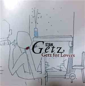 Stan Getz - Getz For Lovers