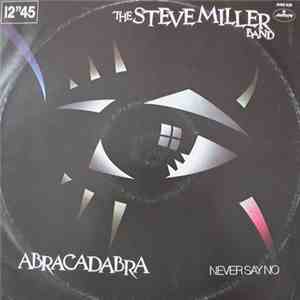 Steve Miller Band - Abracadabra