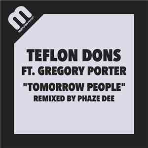 Teflon Dons Ft. Gregory Porter - Tomorrow People (Remixed By Phaze Dee)