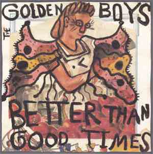 The Golden Boys - Better Than Good Times