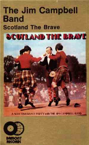 The Jim Campbell Band - Scotland The Brave