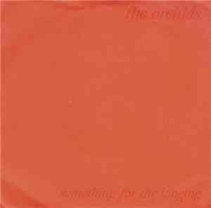 The Orchids  - Something For The Longing