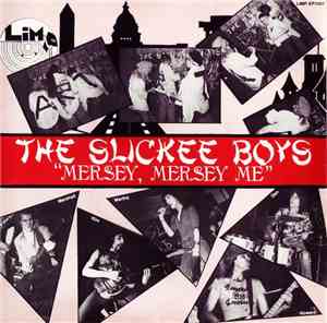 The Slickee Boys - Mersey, Mersey Me