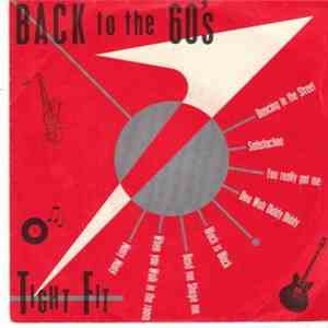 Tight Fit - Back To The 60's
