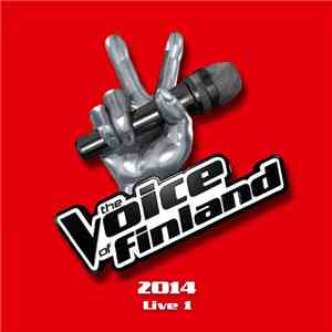 Various - The Voice Of Finland 2014 Live 1