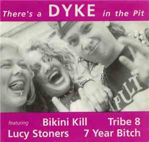 Various - There's A Dyke In The Pit