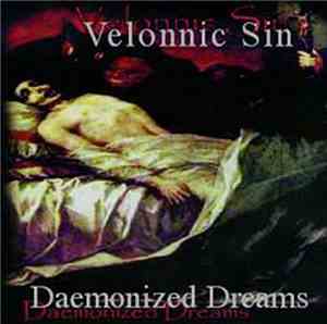Velonnic Sin / Sin Origin - Daemonized Dreams / Beyond The Cemetery Gates