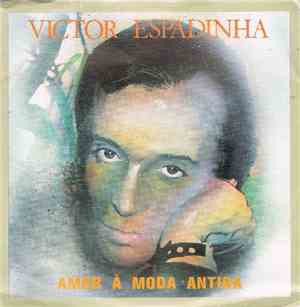 Victor Espadinha - Amor À Moda Antiga