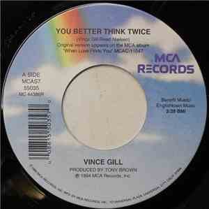 Vince Gill - You Better Think Twice