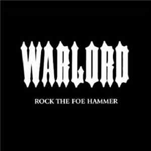 Warlord  - Rock The Foe Hammer