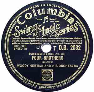 Woody Herman And His Orchestra - Four Brothers / Keen And Peachy