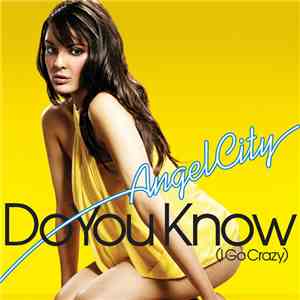 Angel City - Do You Know (I Go Crazy)