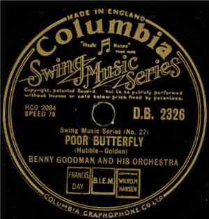Benny Goodman And His Orchestra - Poor Butterfly / Hora Stacato