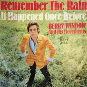 Berry Window And The Movements - Remember The Rain / It Happened Once Befor ...