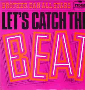 Brother Dan All Stars - Let's Catch The Beat