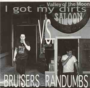 Bruisers Vs. Randumbs - I Got My Dirts