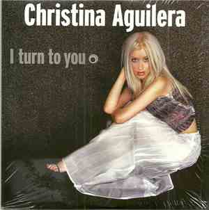 Christina Aguilera - I Turn To You