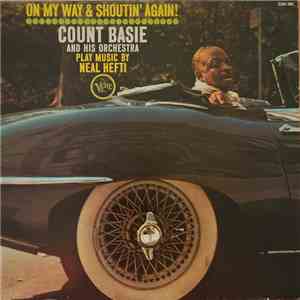 Count Basie & His Orchestra - On My Way & Shoutin' Again!