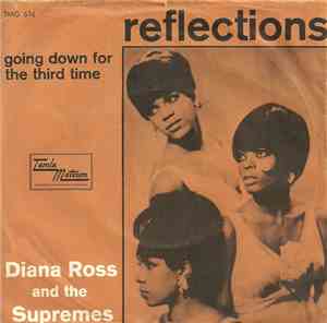 Diana Ross & The Supremes - Reflections / Going Down For The Third Time