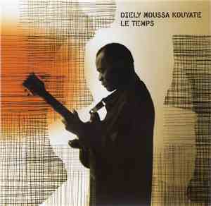 Dielly Moussa Kouyaté - Le Temps