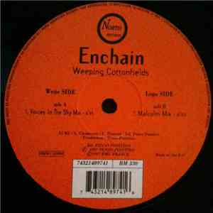 Enchain - Weeping Cottonfields