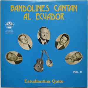 Estudiantina Quito - Bandolines Cantan Al Ecuador