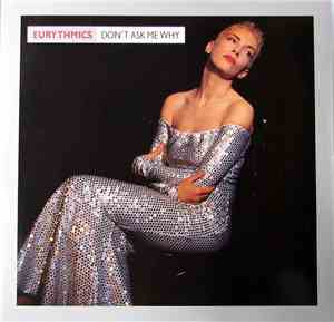Eurythmics - Don't Ask Me Why