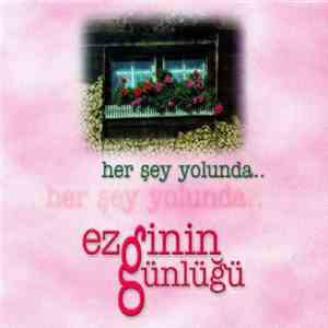 Ezginin Günlüğü - Her Şey Yolunda..