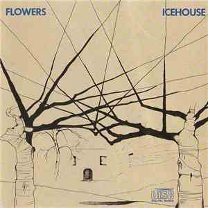 Flowers  - Icehouse