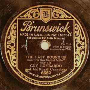 Guy Lombardo And His Royal Canadians - The Last Roundup / Annie Doesn't Liv ...