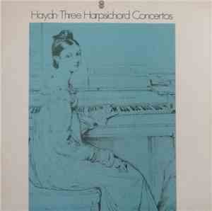 Haydn, Robert Veyron-Lacroix - Three Harpsichord Concertos