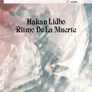 Håkan Lidbo - Ritmo De La Muerte EP