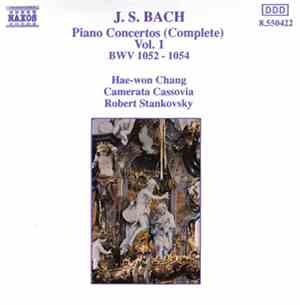 J. S. Bach, Hae-won Chang, Camerata Cassovia, Robert Stankovsky - Piano Con ...