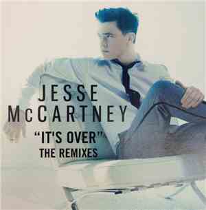 Jesse McCartney - It's Over (The Remixes)