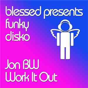 Jon BW - Work It Out