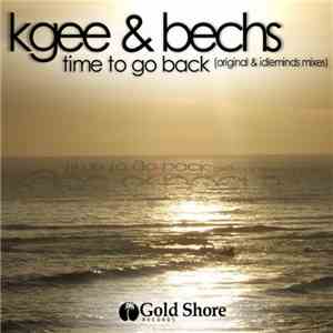 Kgee & Bechs - Time To Go Back
