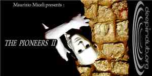 Maurizio Miceli - The Pioneers II