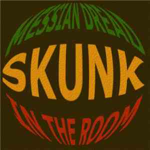 Messian Dread - Skunk In The Room