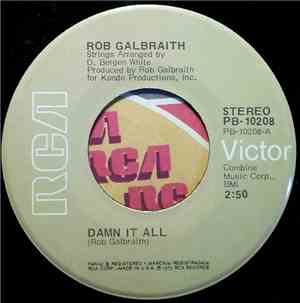 Rob Galbraith - Damn It All / Another One Night Stand