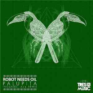 Robot Needs Oil - Palupita