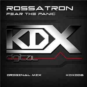 Rossatron - Fear The Panic