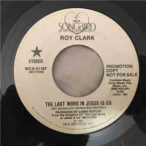 Roy Clark - The Last Word In Jesus Is Us